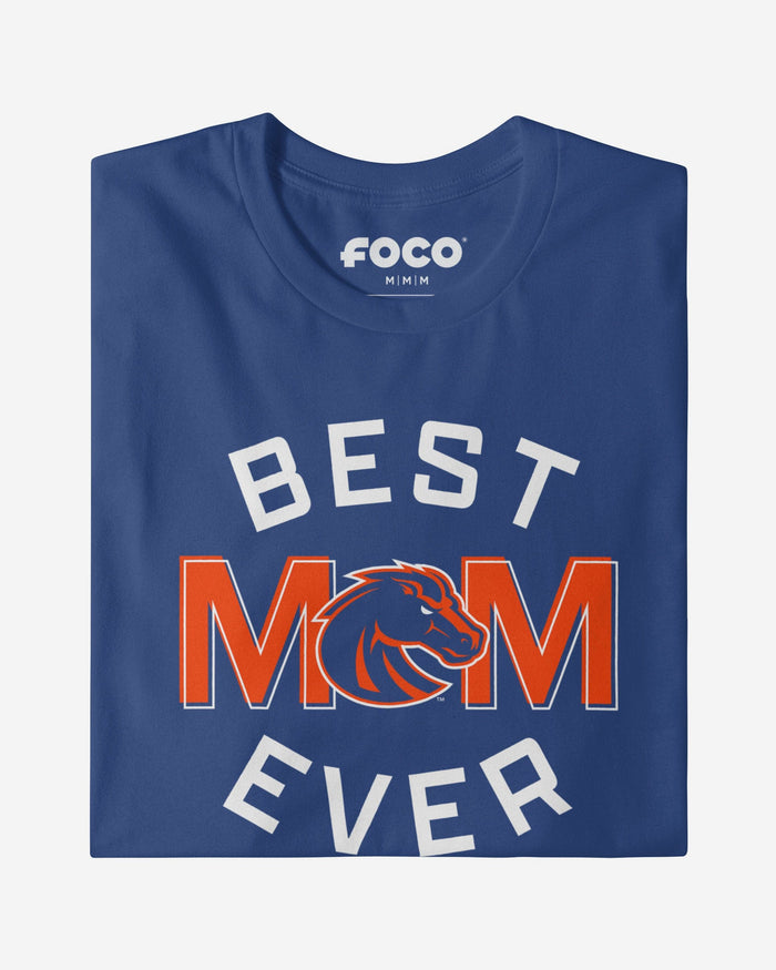 Boise State Broncos Best Mom Ever Arched T-Shirt FOCO - FOCO.com