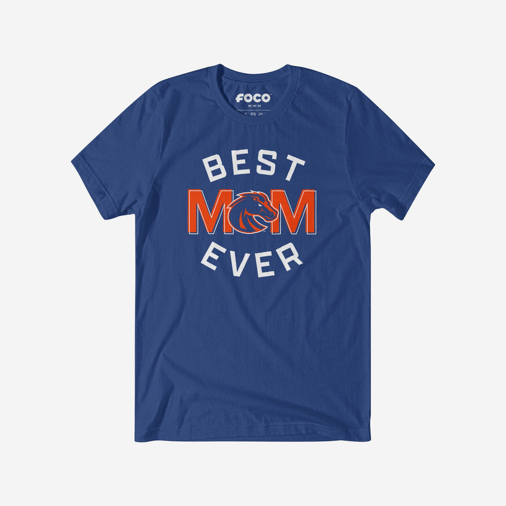 Boise State Broncos Best Mom Ever Arched T-Shirt FOCO S - FOCO.com