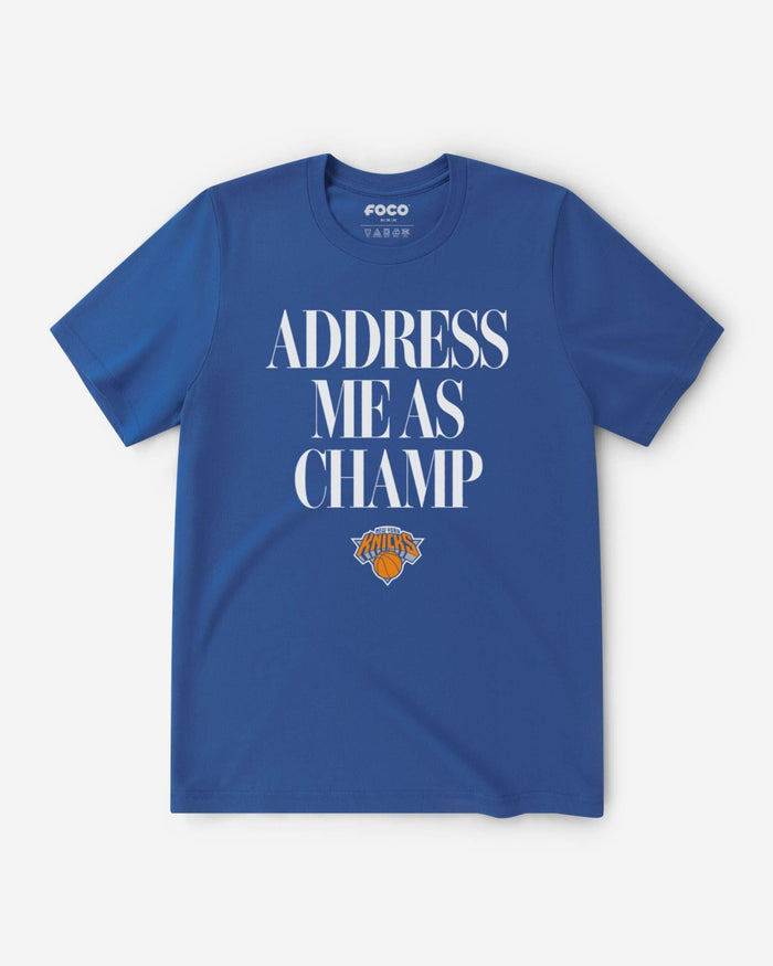 New York Knicks 2026 NBA Champions Address Me As Champ T-Shirt FOCO True Royal S - FOCO.com