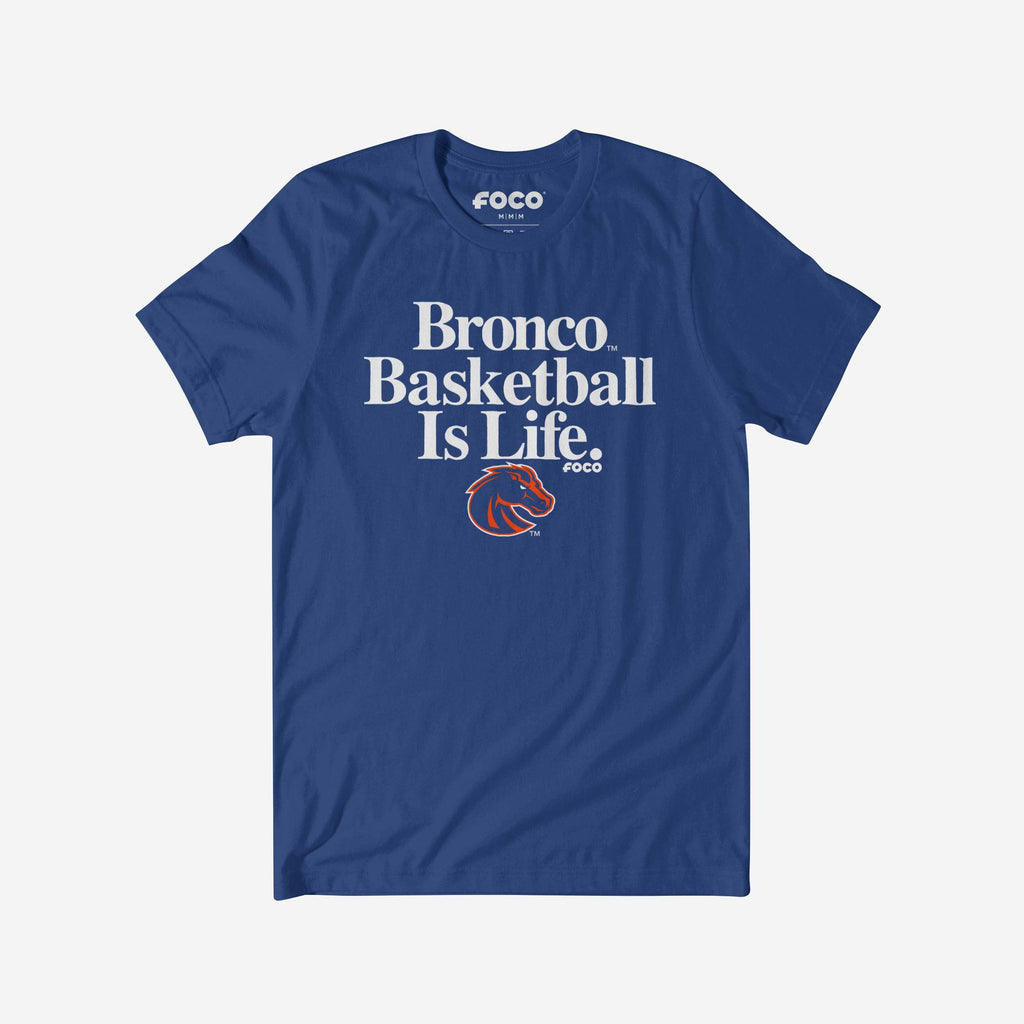 Boise State Broncos Basketball is Life T-Shirt FOCO S - FOCO.com