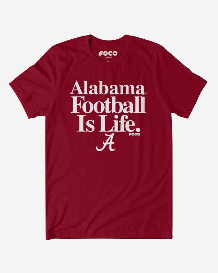 Alabama Crimson Tide Football is Life T-Shirt FOCO S - FOCO.com
