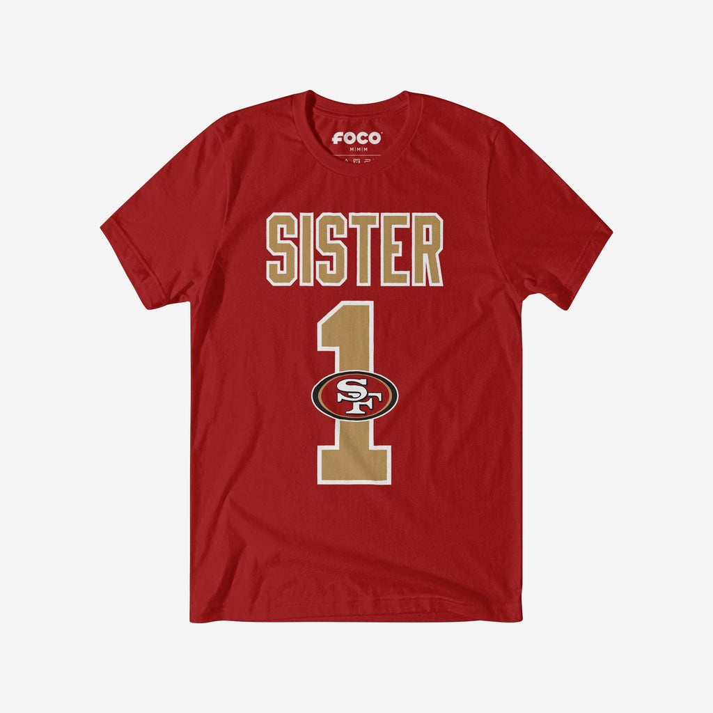 San Francisco 49ers Number 1 Sister T-Shirt FOCO S - FOCO.com