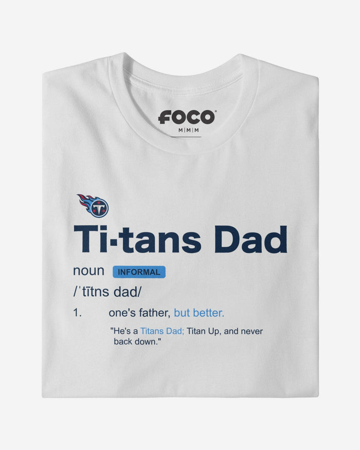 Tennessee Titans Dad Definition T-Shirt FOCO S - FOCO.com