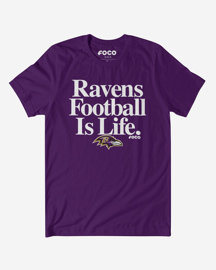 Baltimore Ravens Football is Life T-Shirt FOCO S - FOCO.com