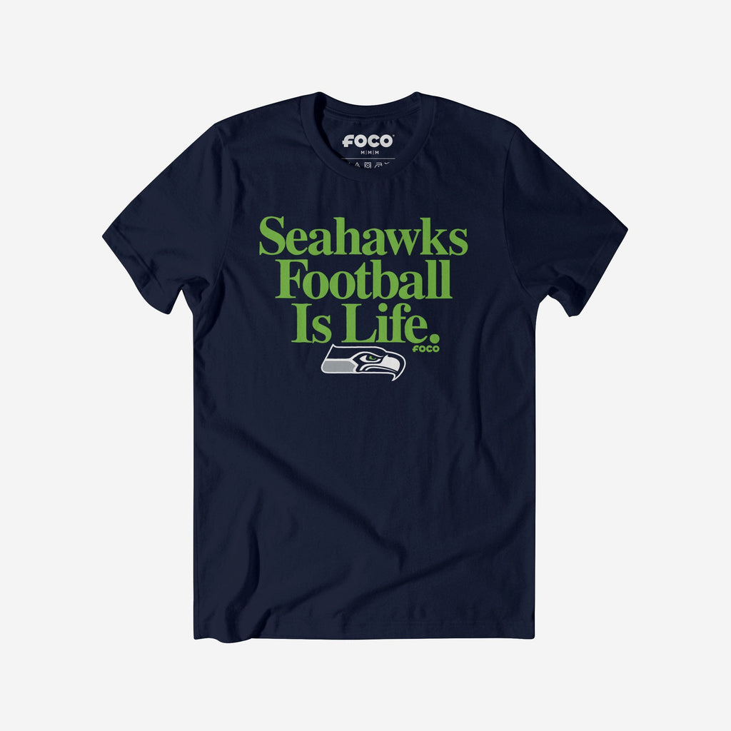 Seattle Seahawks Football is Life T-Shirt FOCO S - FOCO.com