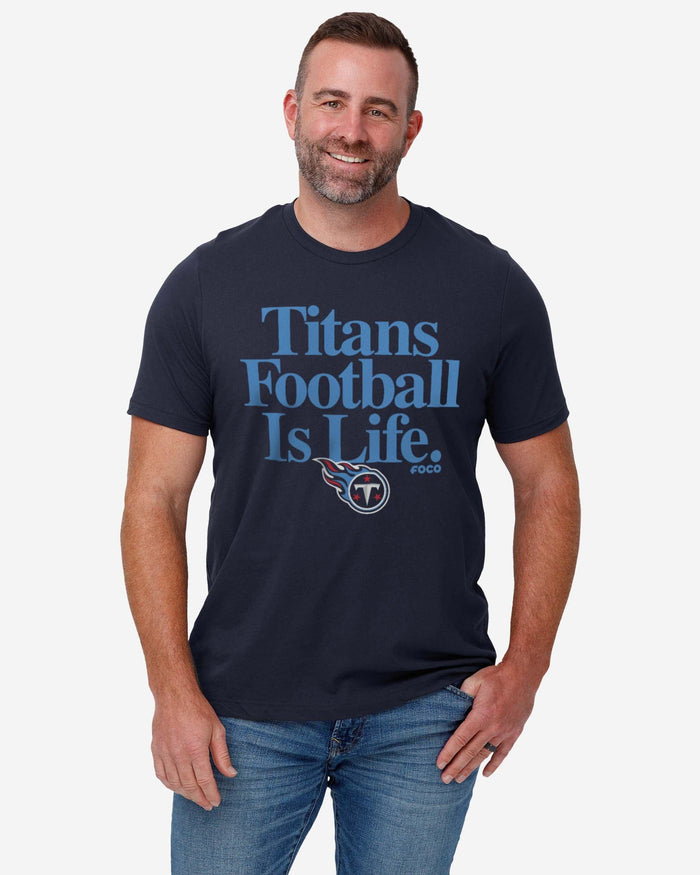 Tennessee Titans Football is Life T-Shirt FOCO - FOCO.com