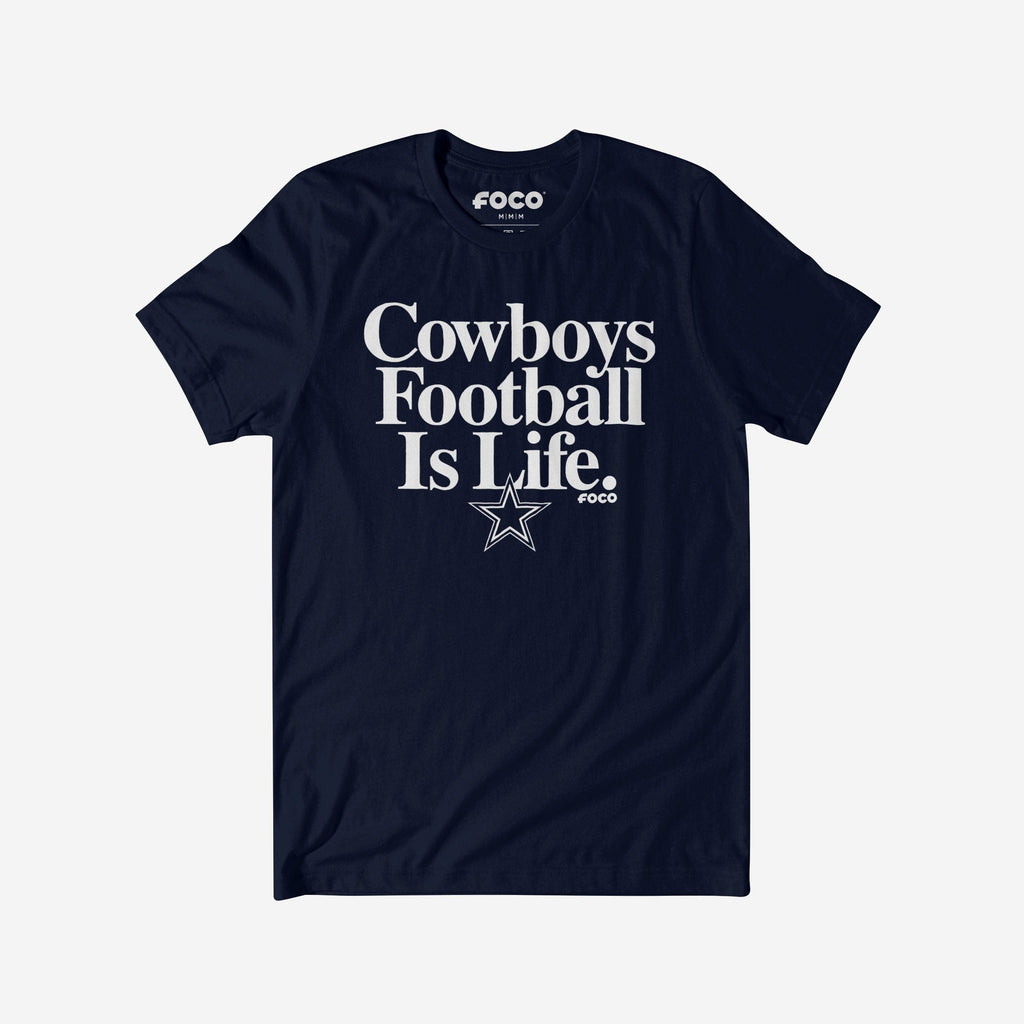Dallas Cowboys Football is Life T-Shirt FOCO S - FOCO.com
