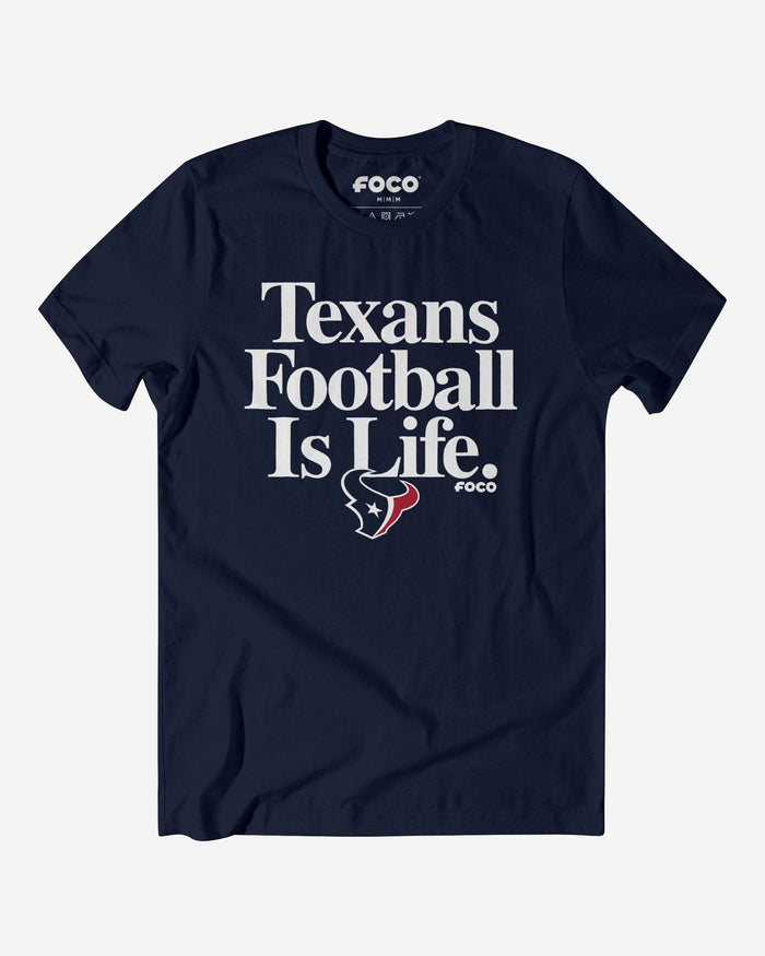 Houston Texans Football is Life T-Shirt FOCO S - FOCO.com