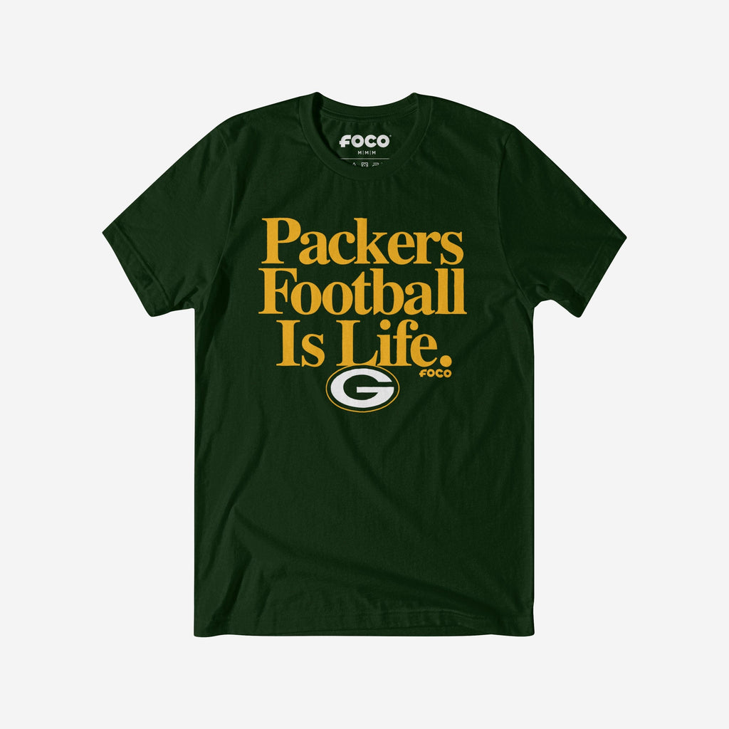 Green Bay Packers Football is Life T-Shirt FOCO S - FOCO.com