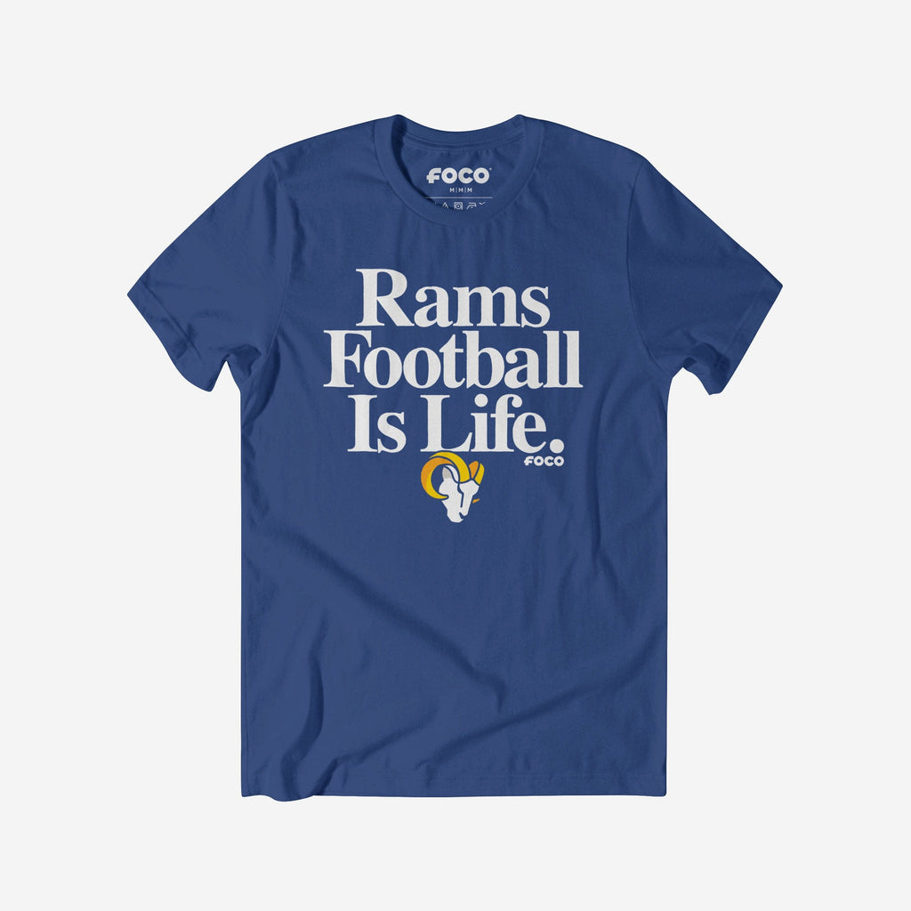 Los Angeles Rams Football is Life T-Shirt FOCO S - FOCO.com
