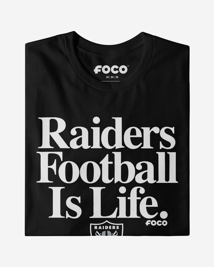 Las Vegas Raiders Football is Life T-Shirt FOCO - FOCO.com