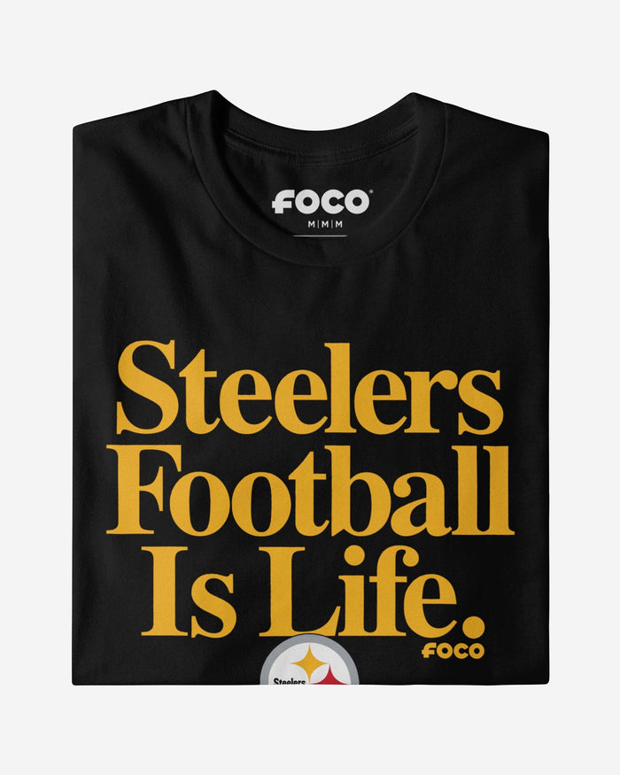 Pittsburgh Steelers Football is Life T-Shirt FOCO - FOCO.com