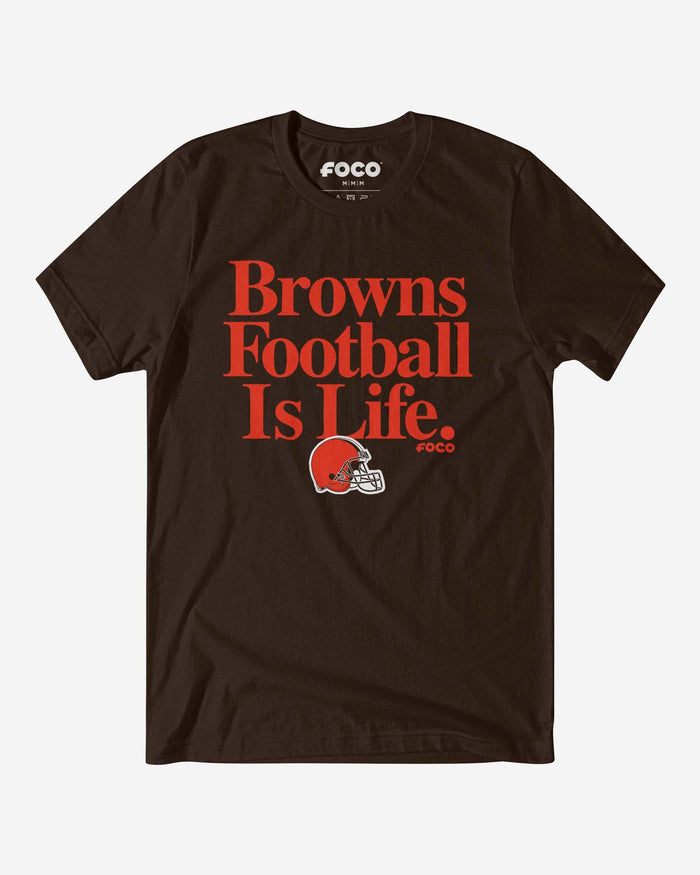 Cleveland Browns Football is Life T-Shirt FOCO S - FOCO.com