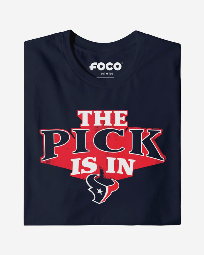 Houston Texans Pick Is In T-Shirt FOCO S - FOCO.com