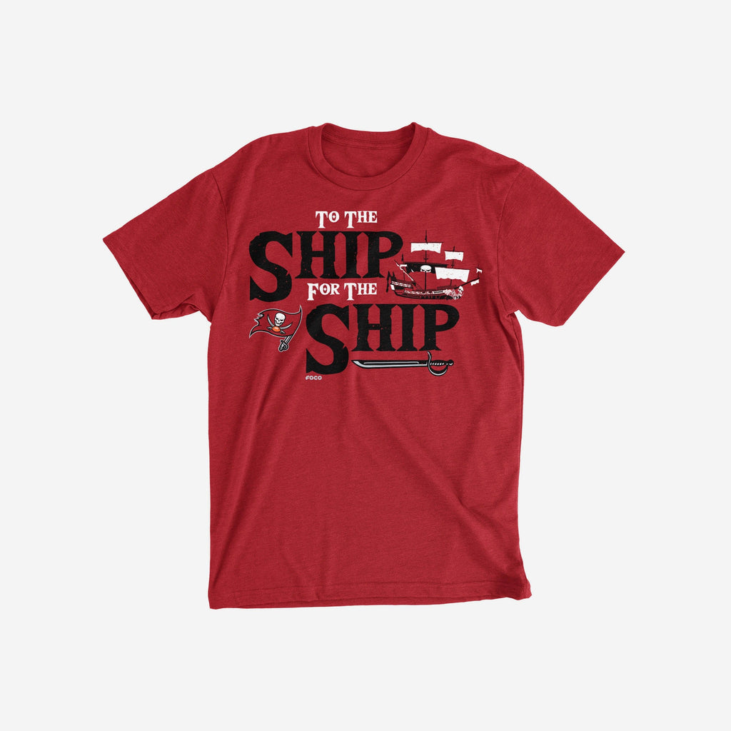 Tampa Bay Buccaneers To The Ship For The Ship T-Shirt FOCO S - FOCO.com